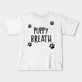 Puppy Breath Kids T-Shirt